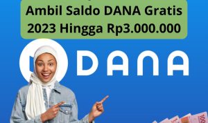 Isi Survey 3 Menit dan Ambil Saldo DANA Gratis 2023 Hingga Rp3.000.000