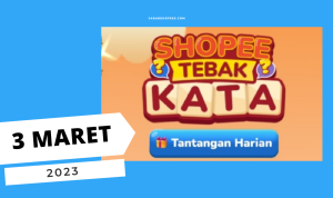tebak kata shopee tantangan harian 3 maret 2023