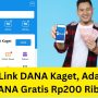 Klaim Sekarang Link DANA Kaget Hari Ini! Ada Saldo DANA Gratis Rp200.000