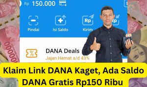 Klaim Link DANA Kaget Hari Ini, Ada Saldo DANA Gratis Rp150.000