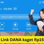 Cepetan Klaim Link DANA Kaget Hari Ini, Ada Saldo DANA Gratis Rp150.000