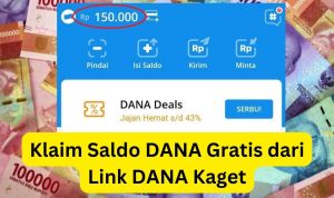Hari Ini Ada Saldo DANA Gratis Dari Link DANA Kaget Rp120.000, Langsung Klaim!