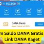 Hari Ini Ada Saldo DANA Gratis Dari Link DANA Kaget Rp120.000, Langsung Klaim!
