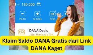 Ayo Klaim Saldo DANA Gratis Rp150.000 Dari Link DANA Kaget