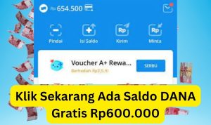 Cepet Klik Sekarang Juga! Ada Saldo DANA Gratis Rp400.000