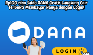Modal Login dapat Rp100rb Saldo DANA Gratis Langsung Cair Terbukti Membayar