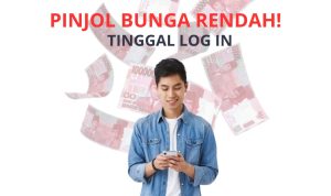 Uang 500 Ribu Sampai 15 Juta Bisa Dipinjam di Pinjol Bunga Rendah Ini!