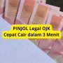 PINJOL Legal OJK Cepat Cair dalam 3 Menit
