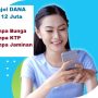 Dapat pinjol saldo DANA tanpa bunga dan KTP limit Rp 12 juta.