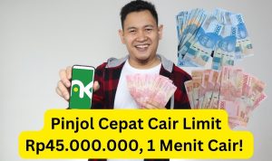 Langsung ACC! Pinjol Cepat Cair Ini Memberikan Pinjaman Limit Rp45.000.000 Cukup 1 Menit Cair