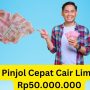 Langsung Cair 1 Menit! Cek Pinjol Cepat Cair Rp50.000.000 dengan Tenor Pembayaran yang Fleksibel