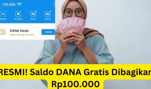 Gila! Saldo DANA Gratis Dibagikan Rp100.000, Buruan Klaim! Gila! Saldo DANA Gratis Dibagikan Rp100.000, Buruan Klaim!