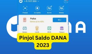 Pinjol Saldo DANA Rp9 Juta 2023 Terbaru, Tanpa Ribet Dan Tanpa BI Checking