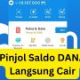 Tanpa BI Checking, Tanpa KTP, Pinjol Saldo DANA Rp7,5 Juta Langsung Cair?