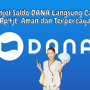 Tips Pinjol Saldo DANA Langsung Cair Rp4jt Aman Terpercaya