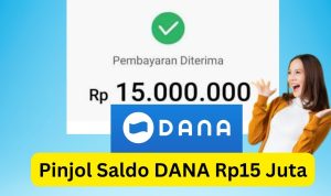 Tanpa KTP! Pinjol Saldo DANA Rp15 Juta Langsung Cair