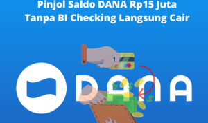 Anti Gagal! Rp15jt Pinjol Saldo DANA Langsung Cair Tanpa BI Checking