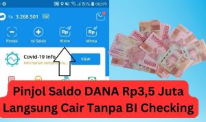 TANPA BI Checking, Rp3,5 Juta Langsung Cair Lewat Pinjol Saldo DANA