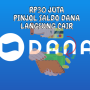 Rp30jt Pinjol Saldo DANA Gratis Langsung Cair Tanpa KTP dan KK