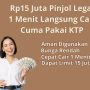 Rp15 Juta Pinjol Legal 1 Menit Langsung Cair Cuma Pakai KTP
