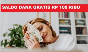 Sehari Dapat Saldo DANA Gratis Rp 100 Ribu, Caranya Gampang Banget! Saldo DANA gratis Rp 100.000 dari aplikasi penghasil uang di tahun 2023.