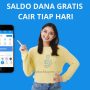 SALDO DANA GRATIS CAIR TIAP HARI