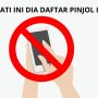 Waspada! Ini Dia Daftar Pinjol Ilegal 2023!