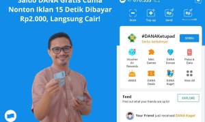 Saldo DANA Gratis Cuma Nonton Iklan 15 Detik Dibayar Rp2.000, Langsung Cair! saldo dana gratis langsung cair