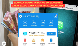 Lakukan Pendaftaran No WA Langsung Dapat Saldo DANA Kaget Rp150.000, Gratis! saldo dana kaget