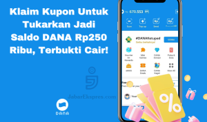 Klaim Kupon Untuk Tukarkan Jadi Saldo DANA Gratis Rp250 Ribu, Terbukti Cair! dana gratis
