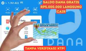 Saldo Rp5.000.000 DANA Langsung Cair Gratis Tanpa Verifikasi KTP! saldo dana gratis langsung cair