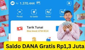 Bonus Saldo DANA Gratis Rp1.300.000, Buruan Ambil Terbukti Membayar!