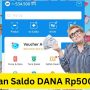 Baru Lagi! Saldo DANA Gratis Rp500.000, Langsung Klaim Sekarang Juga