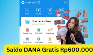 Kejutan Saldo DANA Gratis Rp600.000 Klaim Sekarang!