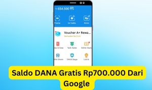 Mau saldo DANA Gratis Rp700.000? Cepetan Ambil Sekarang Resmi dari Google! Mau saldo DANA Gratis Rp700.000? Cepetan Ambil Sekarang Resmi dari Google!