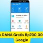 Mau saldo DANA Gratis Rp700.000? Cepetan Ambil Sekarang Resmi dari Google!
