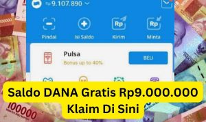 Langsung Masuk Kantong Saldo DANA Gratis Rp9.000.000