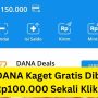 Mantap, Saldo DANA Kaget Gratis Dibagikan Rp100.000, Yuk Klaim Sekarang!