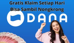Saldo DANA Rp100 Ribu Gratis Klaim Setiap Hari Bisa Sambil Nongkrong Saldo DANA Rp100 Ribu Gratis Klaim Setiap Hari Bisa Sambil Nongkrong
