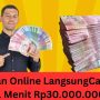 Pinjaman Online Langsung Cair Rp30.000.000 Dalam 1 Menit! Ini Pinjol Tanpa Ribet Cek BI!