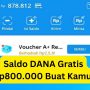 Tempel Link Dapat Saldo DANA Gratis Rp800.000, Terbukti Membayar