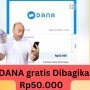 SALDO DANA GRATIS Rp50.000 Dibagikan Lagi! Cukup Daftar Saja