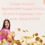 Tanpa Syarat! Rp200.000 Saldo DANA Gratis Langsung Cair Masuk Akun DANA!