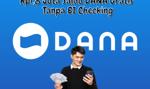 Rp1,8jt Saldo DANA Gratis Langsung Cair Tanpa BI Checking