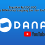 Rp1,2 Juta Saldo DANA Gratis Resmi dari YouTube, Daftar di Sini!