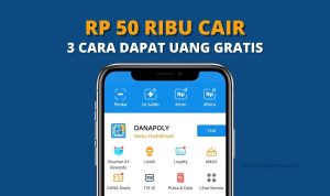 Gratis Rp 50 Ribu ke DANA, Ini 3 Cara Dapat Uang 2023! Tips Dapat Uang Cair ke DANA Gratis (ilustrasi)