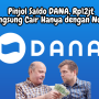 Trik Pinjol Saldo DANA Langsung Cair Rp12jt Hanya dengan Nomor HP