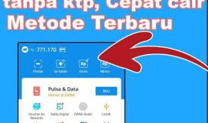 Pinjam Saldo DANA tanpa Ribet tanpa KTP Pasti Cair!