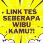 Link Tes Online Bukan Google Form Seberapa Wibu Kamu?!