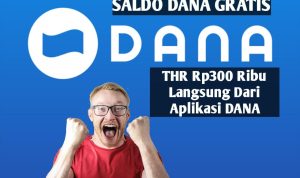 Buruan Klaim! Saldo DANA Gratis Berupa THR Aplikasi DANA Rp300 Ribu Saldo DANA gratis berupa THR aplikasi DANA senilai Rp300 Ribu secara langsung sudah bisa didapatkan, begini caranya.